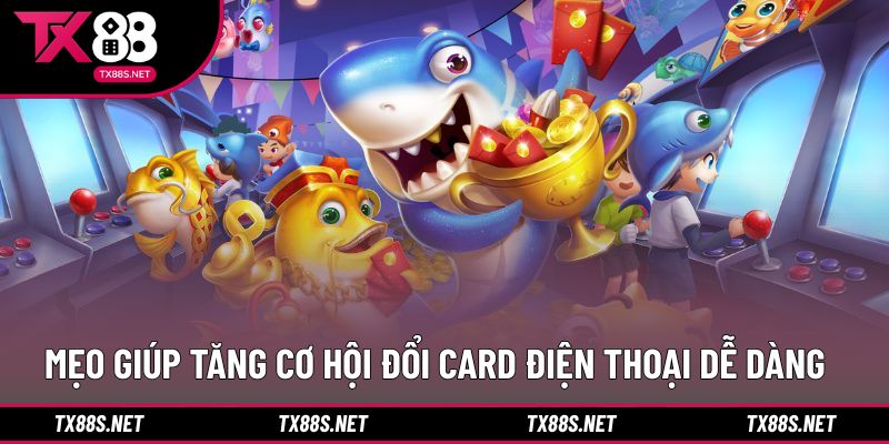 Mẹo tham gia giúp nâng cao hiệu quả đổi thưởng