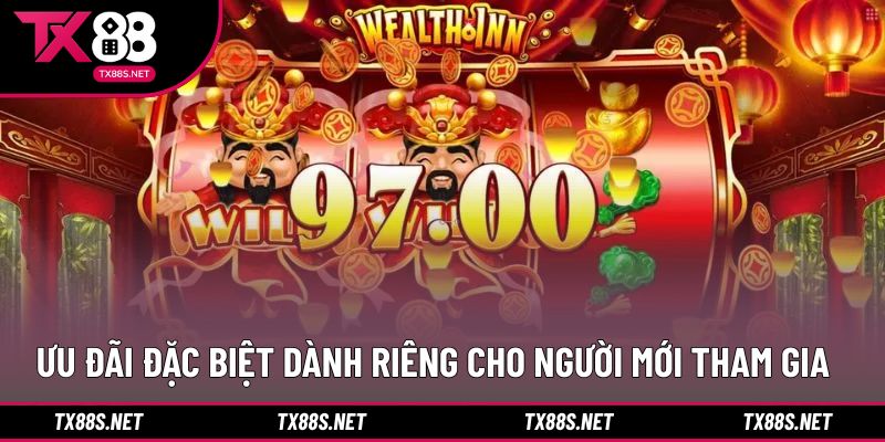 Ưu đãi đặc biệt dành riêng cho người mới tham gia